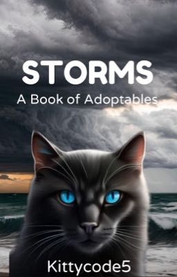 Storms | A Book of Adoptables