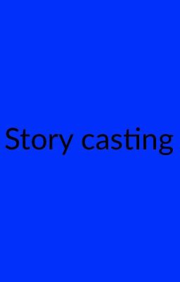 story casting