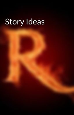 Story Ideas