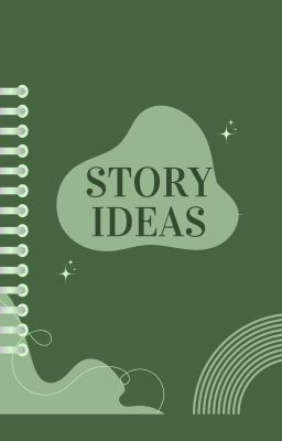 Story ideas [EN & NE]