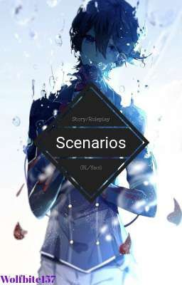 Story/Roleplay Scenarios (BL/Yaoi)