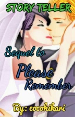 Story Teller [Please Remember] Sequel (Kaichou Wa Maid Sama FanFic)