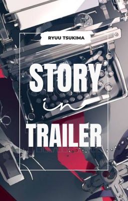 Story Trailers