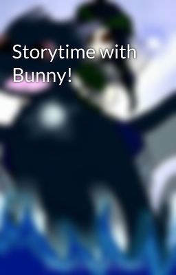 Storytime with Bunny!