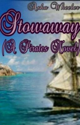 Stowaway (A Pirate Novel) (Completed)