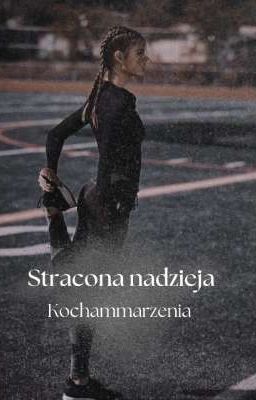 ,,Stracona nadzieja