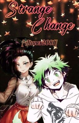 ~Strange Change~ (Izumomo) [TERMINADA]