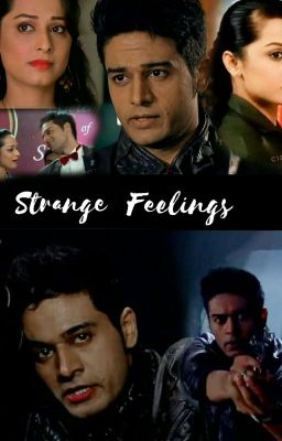 Strange feelings ❤