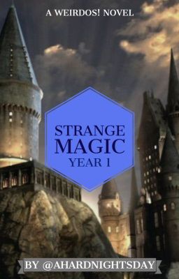 Strange Magic Year 1 | A Weirdos! Novel