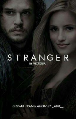 STRANGER | JON SNOW - SLOVAK TRANSLATION