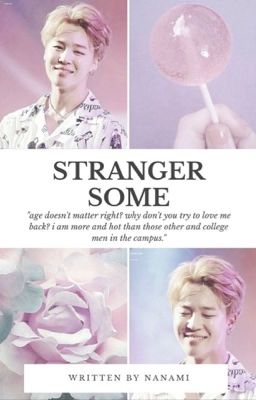 Stranger some (Park Jimin ff)