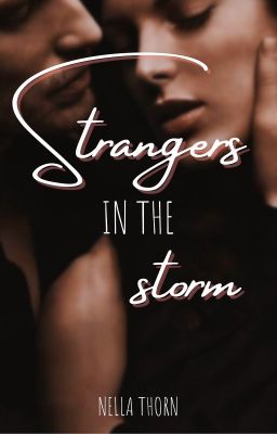 Strangers in the Storm ✔