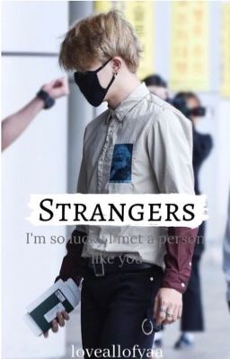 Strangers || P.JM FF 