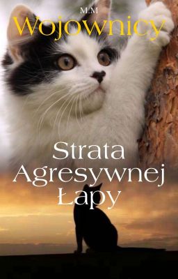 Strata Agresywnej Łapy  //Nowela//