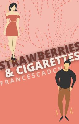 Strawberries and Cigarettes