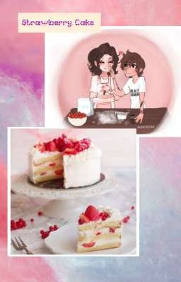 Strawberry Cake {Larry Stylinson; OS}