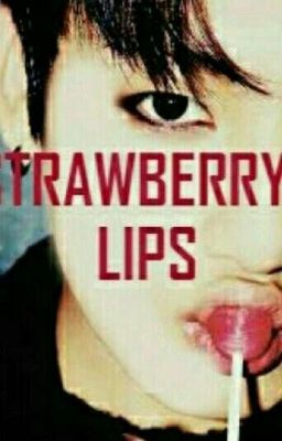 Strawberry lips/jjk /BG translation 