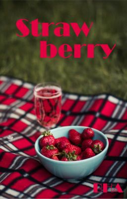 Strawberry [oneshot]