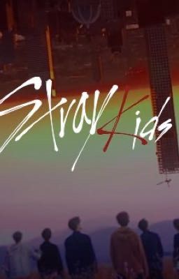 [Stray kids][00line] Vườn trẻ 