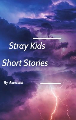 Stray Kids Short Stories 