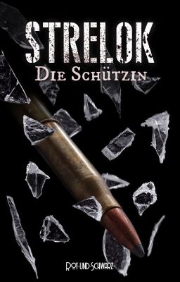 Strelok - Die Schützin