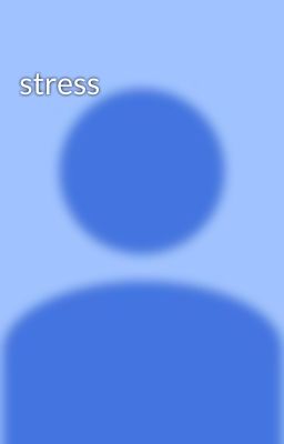 stress