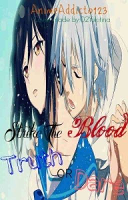 Strike the Blood Truth or Dare