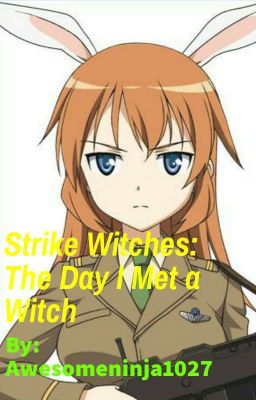 Strike Witches: The Day I Met a Witch