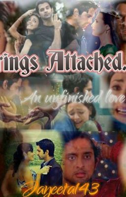 Strings attached.... an Unfinished Love Story