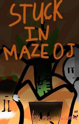 Stuck in Maze OJ