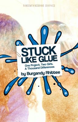 Stuck Like Glue