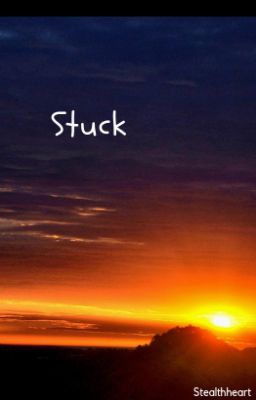 Stuck {ORIGINAL - MATURE} [#WATTYS2018]