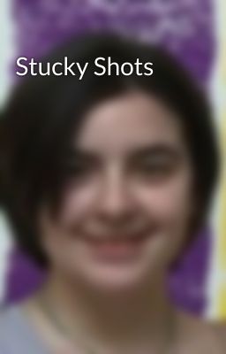 Stucky Shots