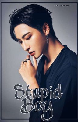 Stupid Boy  [Seongjoong Adaptación]