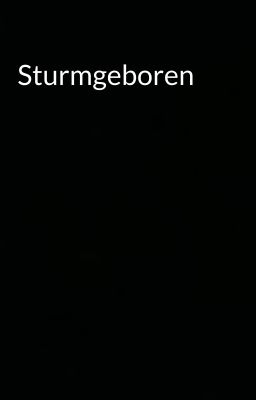 Sturmgeboren