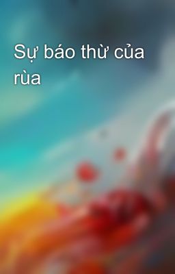 Sự báo thừ của rùa