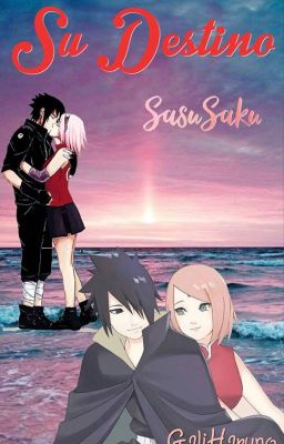 Su Destino | SasuSaku