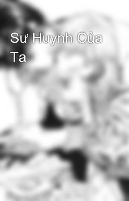 Sư Huynh Của Ta