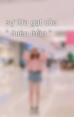 sự lừa gạt của 