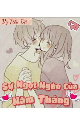 Sự Ngọt Ngào Của Năm Tháng