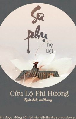 Sư phụ - Cửu Lộ Phi Hương