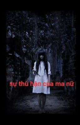 sự thù hận của ma nữ