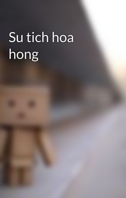 Su tich hoa hong