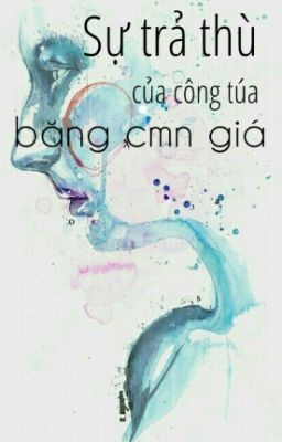 Sự Trả Thù Của Công Chúa Băng Giá