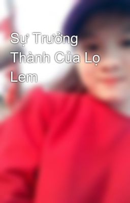 Sự Trưởng Thành Của Lọ Lem 