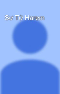 Sư Tử Harem