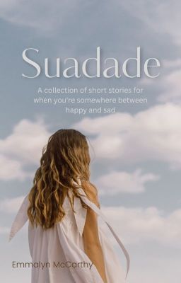 Suadade: A Short Story Collection