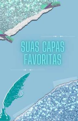 Suas capas favoritas