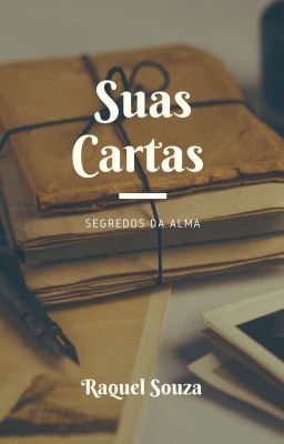 Suas Cartas: Segredos da Alma