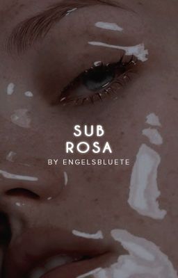 Sub Rosa [A Dystopian RPG]